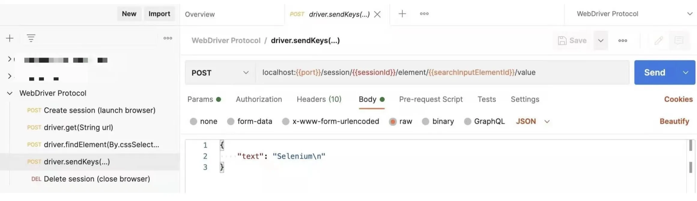 Use Postman to send request to Chrome driver. Instruct it to type &ldquo;Selenium\n&rdquo;